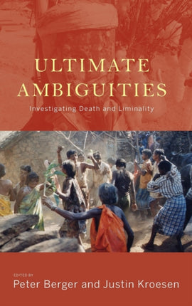 Ultimate Ambiguities: Investigating Death and