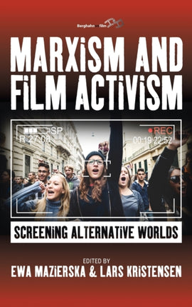 Marxism and Film Activism: Screening Alternative