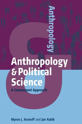 Anthropology and Political Science: A Convergent