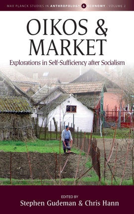 Oikos and Market: Explorations in