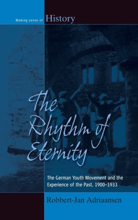 The Rhythm of Eternity: The German Youth Movement