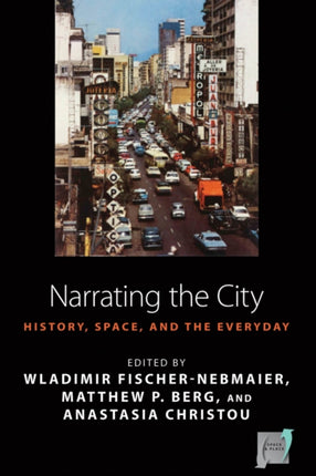 Narrating the City: Histories, Space and the