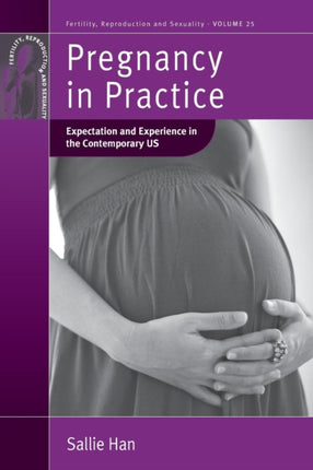 Pregnancy in Practice: Expectation and Experience