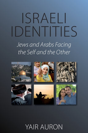 Israeli Identities: Jews and Arabs Facing the