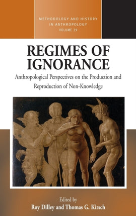 Regimes of Ignorance: Anthropological