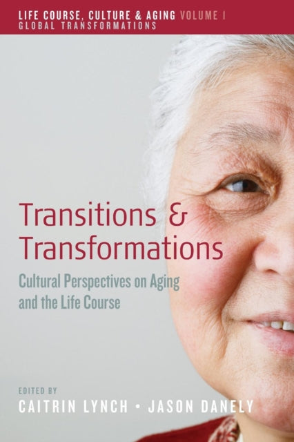Transitions and Transformations: Cultural