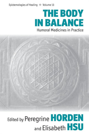 The Body in Balance: Humoral Medicines in