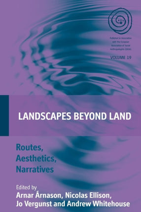 Landscapes Beyond Land: Routes, Aesthetics,