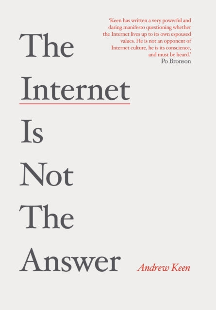 The Internet is Not the Answer