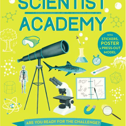 Scientist Academy: Are you ready for the challenge?