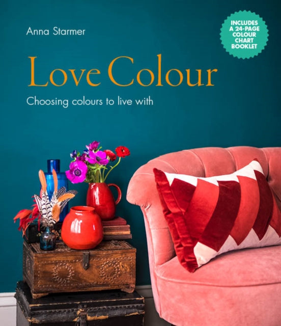 Love Colour: Choosing colours to live with