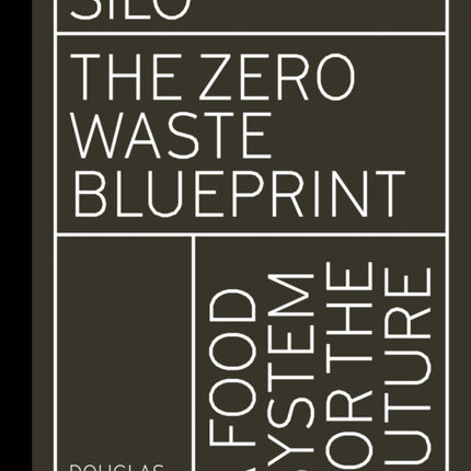 Silo: The Zero Waste Blueprint