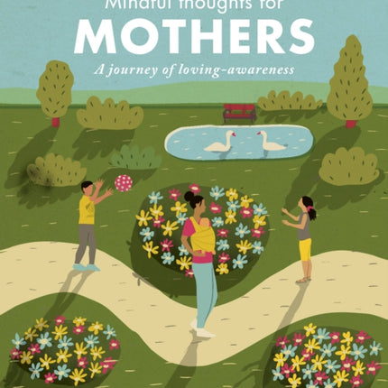 Mindful Thoughts for Mothers: A journey of loving-awareness