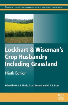 Lockhart  Wisemans Crop Husbandry Including Grassland Woodhead Publishing Series in Food Science Technology and Nutrition