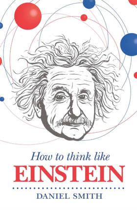 How to Think Like Einstein