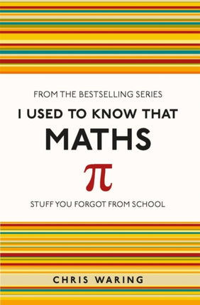 I Used to Know That: Maths