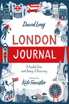 London Journal: A Guided Tour and Diary of Discovery