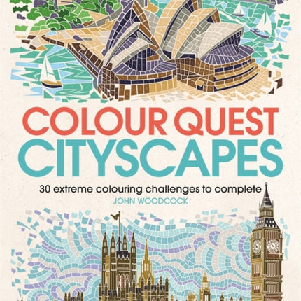 Colour Quest® Cityscapes: 30 Extreme Colouring Challenges to Complete