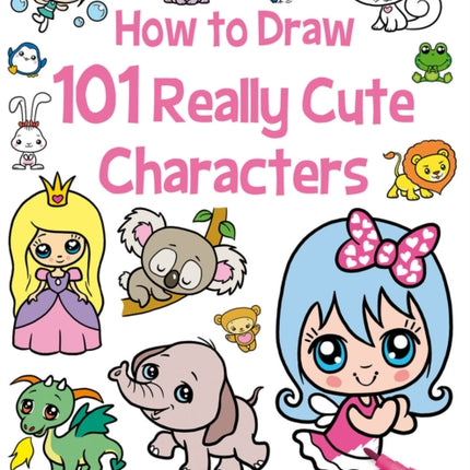 How to Draw 101 Cute Characters