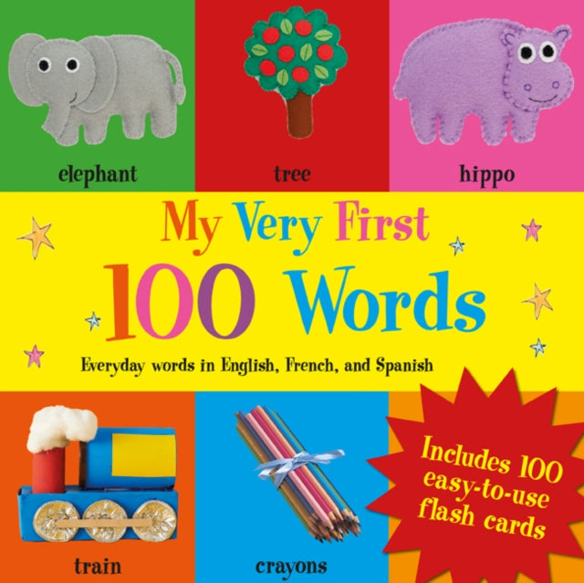 My Very First 100 Words: In English, French, and Spanish