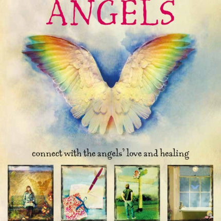 44 Ways to Talk to Your Angels: Connect with the