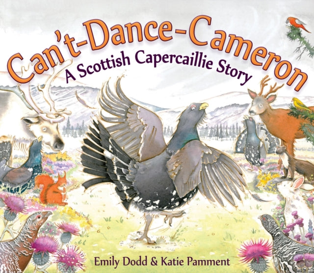 Can't-Dance-Cameron: A Scottish Capercaillie Story