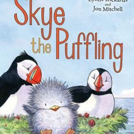 Skye the Puffling: A Baby Puffin's Adventure