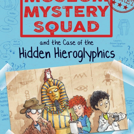 Museum Mystery Squad and the Case of the Hidden Hieroglyphics