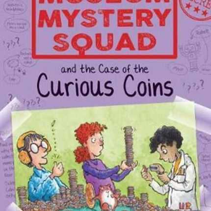 Museum Mystery Squad and the Case of the Curious Coins