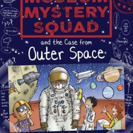 Museum Mystery Squad and the Case from Outer Space