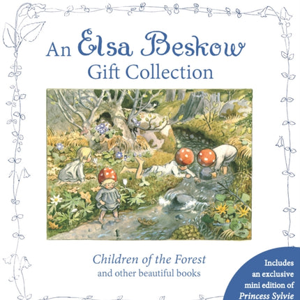 An Elsa Beskow Gift Collection Children of the Forest and other beautiful books