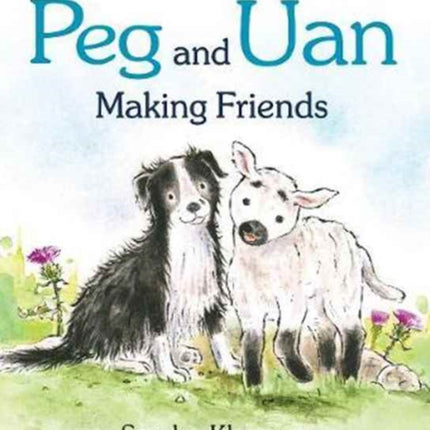 Peg and Uan: Making Friends