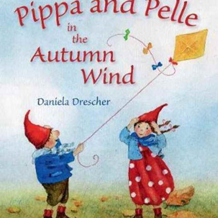 Pippa and Pelle in the Autumn Wind