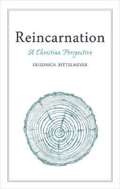 Reincarnation: A Christian Perspective