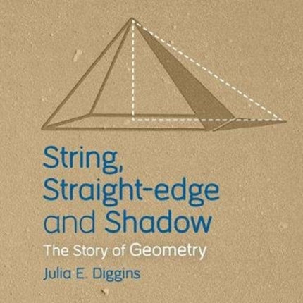 String, Straight-edge and Shadow: The Story of Geometry