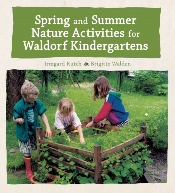 Spring and Summer Nature Activities for Waldorf Kindergartens