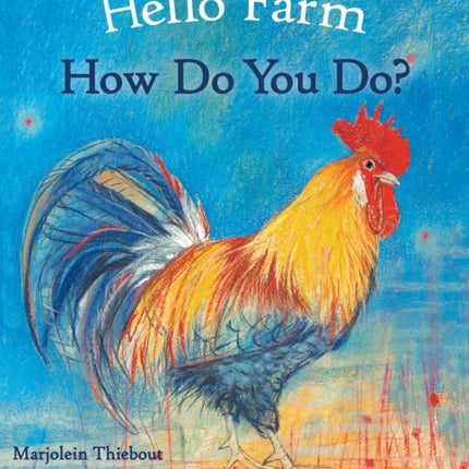 Hello Farm, How Do You Do?