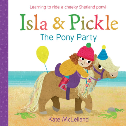 Isla and Pickle: The Pony Party