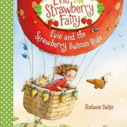 Evie and the Strawberry Balloon Ride