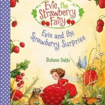 Evie and the Strawberry Surprise