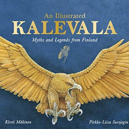 An Illustrated Kalevala: Myths and Legends from Finland