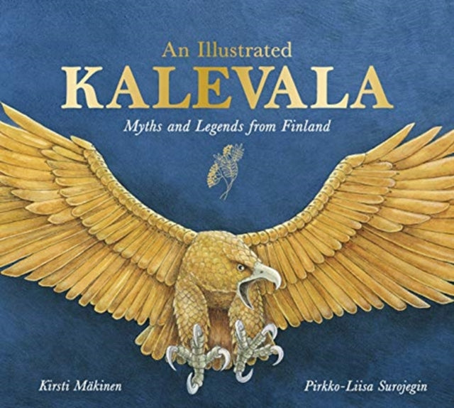 An Illustrated Kalevala: Myths and Legends from Finland