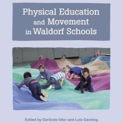 Physical Education and Movement in Waldorf Schools