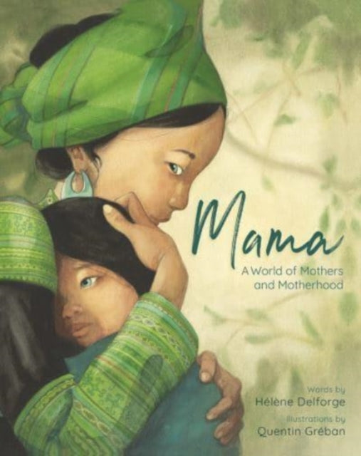 Mama: A World of Mothers and Motherhood