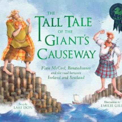 The Tall Tale of the Giant's Causeway: Finn McCool, Benandonner and the road between Ireland and Scotland