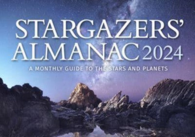 Stargazers' Almanac: A Monthly Guide to the Stars and Planets: 2024: 2024