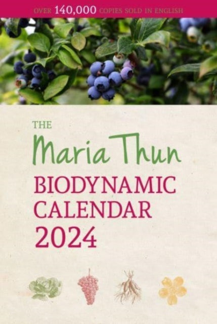 Maria Thun Biodynamic Calendar: 2024: 2024