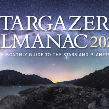 Stargazers Almanac A Monthly Guide to the Stars and Planets