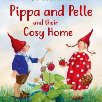 Pippa and Pelle and their Cosy Home