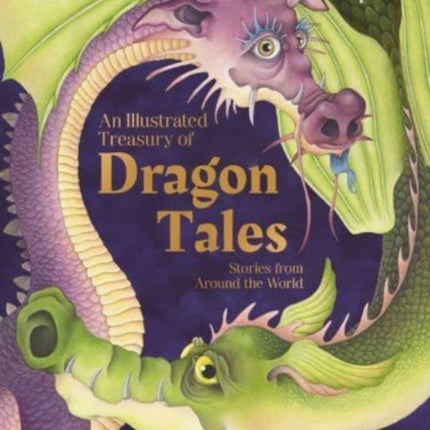 An Illustrated Treasury of Dragon Tales